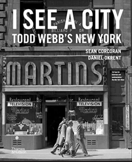 I See A City: Todd Webb'S New York Av Todd Webb