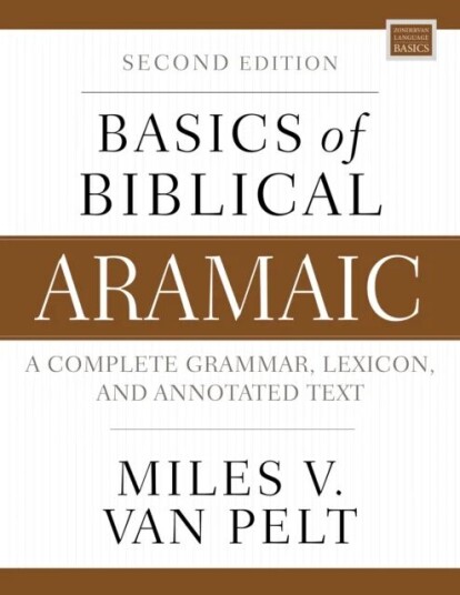 Basics Of Biblical Aramaic, Second Edition Av Miles V. Van Pelt