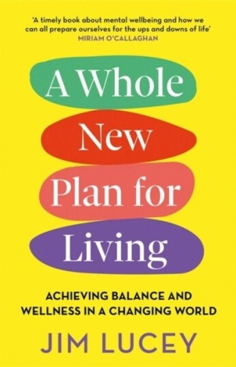 A Whole New Plan for Living