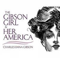 Gibson Charles Dana The Gibson Girl and Her America