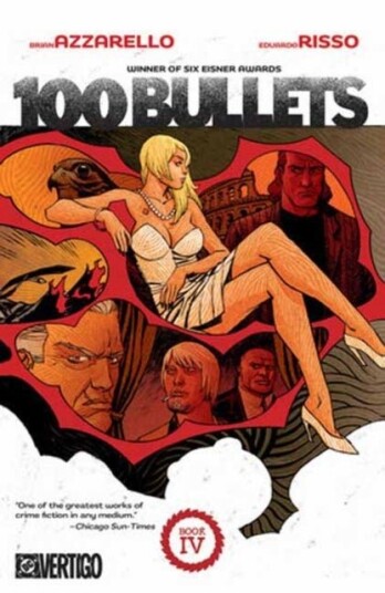 100 Bullets Book Four 100 Bullets Book Four