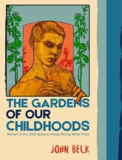 The Gardens Of Our Childhoods Av John Belk