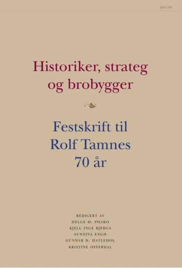 Historiker, Strateg Og Brobygger