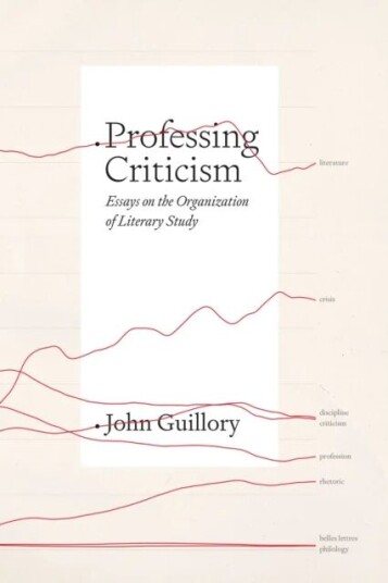 Professing Criticism Av Professor John Guillory