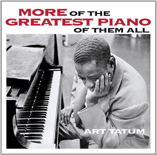 Art Tatum More Of The Greatest Piano Of Them All CD