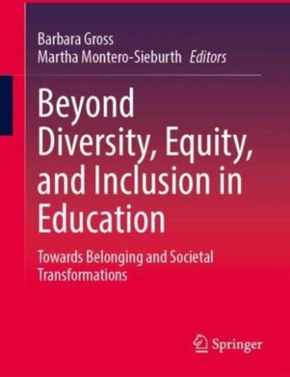 Beyond Diversity Equity and Inclusion in Education