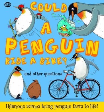 Could a Penguin Ride a Bike? Hilarious scenes bring penguin facts to life Could a Penguin Ride a Bike? Hilarious scenes bring penguin facts to life