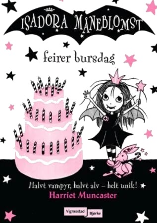 Isadora Måneblomst Feirer Bursdag Av Harriet Muncaster Isadora Måneblomst Feirer Bursdag Av Harriet Muncaster