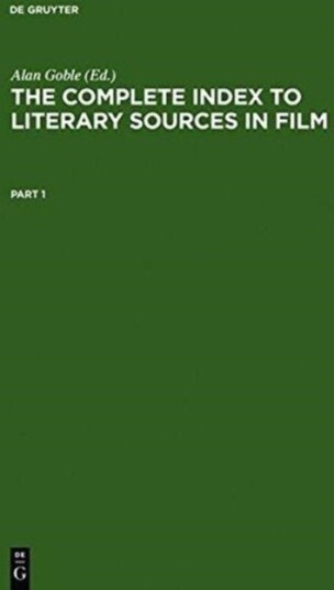 The Complete Index to Literary Sources in Film