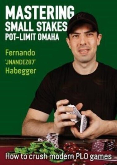 Mastering Small Stakes Pot Limit Omaha