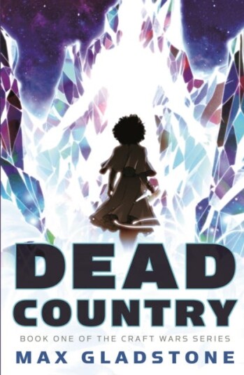 Dead Country Av Max Gladstone