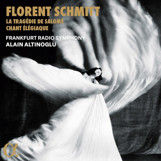 Frankfurt Radio Symphony Orchestra, Alain Altinoglu, Florent Schmitt Schmitt: La Tragedie de Salome & Chant elegiaque CD