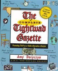 The Complete Tightwad Gazette Av Amy Dacyczyn