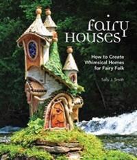 Fairy Houses Av Sally J. Smith