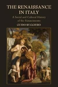 Ruggiero Guido The Renaissance in Italy