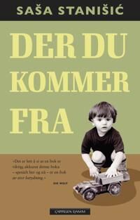Der Du Kommer Fra Av Sa¿a Stani¿i¿