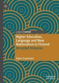 Saarinen Taina Higher Education Language and New Nationalism in Finland