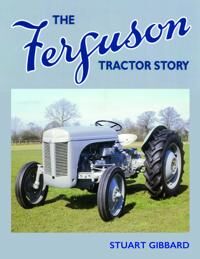 The Ferguson Tractor Story Av Stuart Gibbard The Ferguson Tractor Story Av Stuart Gibbard