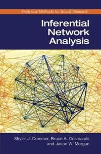 Inferential Network Analysis Av Skyler J. (The Ohio State University) Cranmer, De