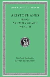 Frogs. Assemblywomen. Wealth Av Aristophanes