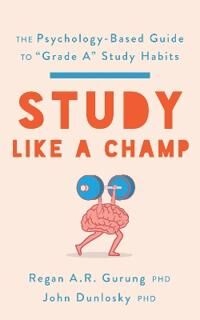 Gurung Regan A. R. Study Like a Champ
