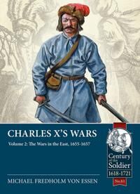 Charles X'S Wars Volume 2 Av Michael Fredholm Von Essen