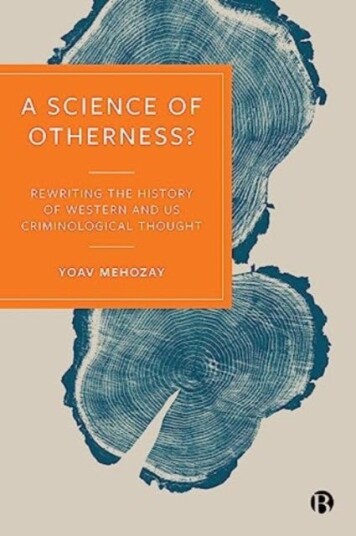 A Science Of Otherness? Av Yoav (U.C. Berkeley School Of Law - Sabbatical Ended. University Of Haifa School Of Criminology Israel Https://criminology.