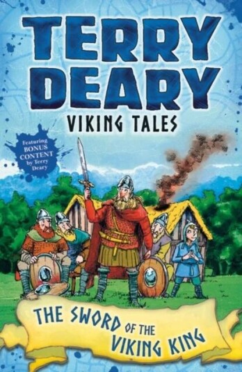 Viking Tales: The Sword Of The Viking King Av Terry Deary