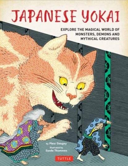 Japanese Yokai  Explore the Magical World of Monsters, Demons and Mythical Creatures