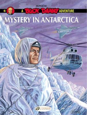 Buck Danny 6 Mystery in Antarctica Buck Danny 6 Mystery in Antarctica