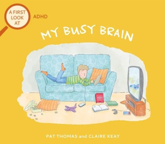 A First Look At: Adhd: My Busy Brain Av Pat Thomas