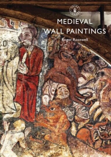 Medieval Wall Paintings Av Roger Rosewell