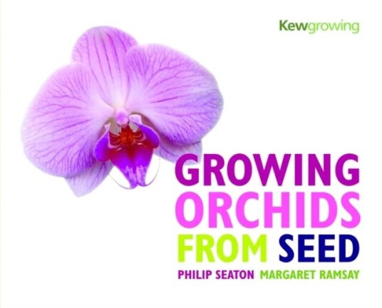 Growing Orchids From Seed Av Philip Seaton, Margaret Ramsay