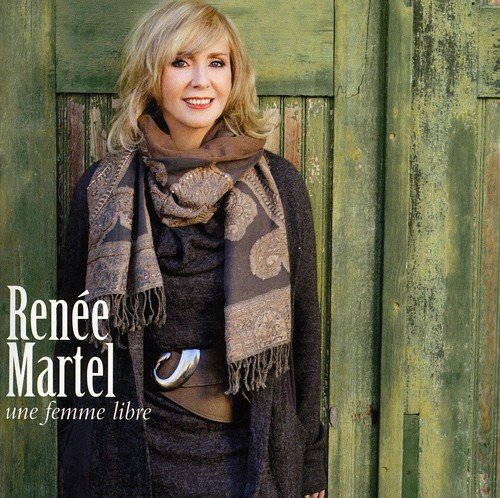 Renée Martel Une Femme Libre CD