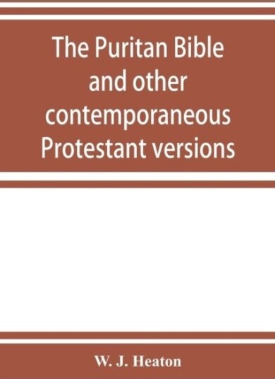 The Puritan Bible and other contemporaneous Protestant versions
