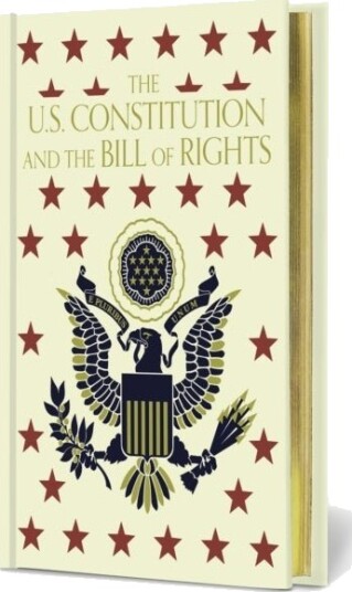 The U.S. Constitution and The Bill of Rights The U.S. Constitution and The Bill of Rights