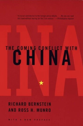 The Coming Conflict With China Av Richard Bernstein, Ross H. Munro