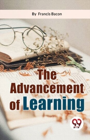 The Advancement of Learning The Advancement of Learning