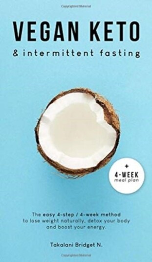 Vegan Keto & Intermittent Fasting