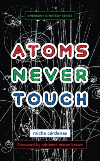 Atoms Never Touch Atoms Never Touch
