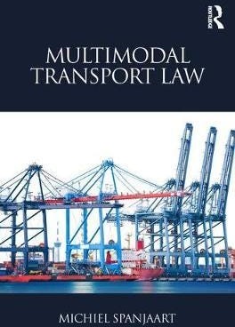 Multimodal Transport Law Av Michiel Spanjaart