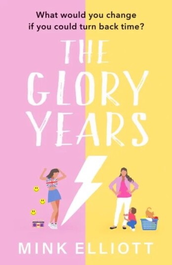 The Glory Years Av Mink Elliott
