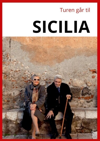 Turen går til Sicilia Turen går til Sicilia