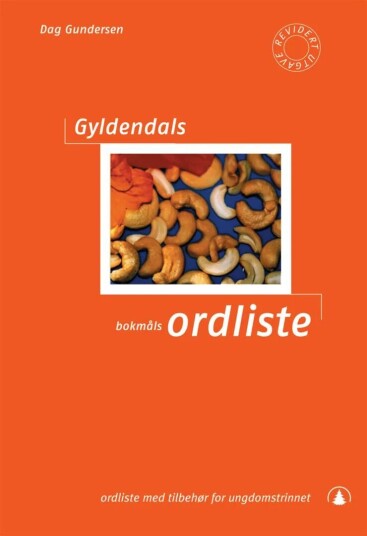 Gyldendals Bokmålsordliste Av Dag Gundersen Gyldendals Bokmålsordliste Av Dag Gundersen