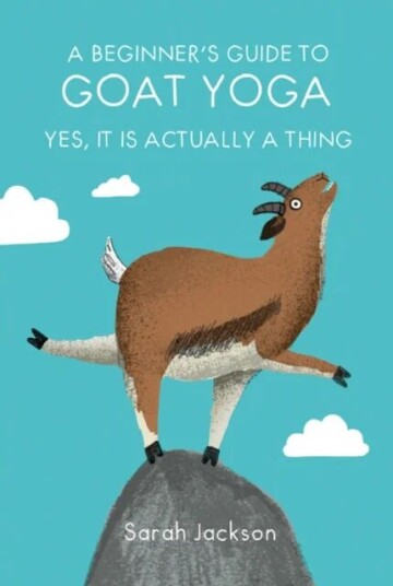 A Beginner'S Guide To Goat Yoga Av Sarah Jackson
