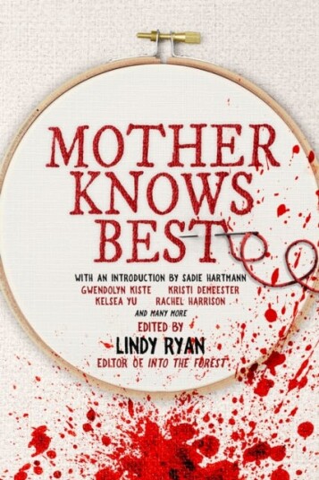 Mother Knows Best  Tales of Homemade Horror