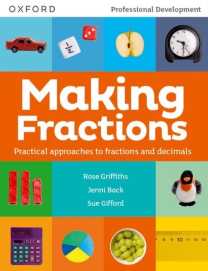Making Fractions  Practical ways to teach fractions and decimals