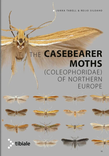 The Casebearer Moths (Coleophoridae) of Northern Europe Vol 2 The Casebearer Moths (Coleophoridae) of Northern Europe Vol 2
