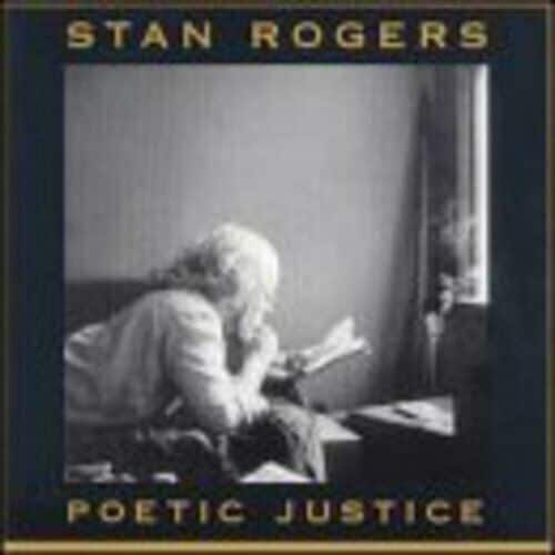 MediaTronixs Stan Rogers : Poetic Justice CD Pre-Owned