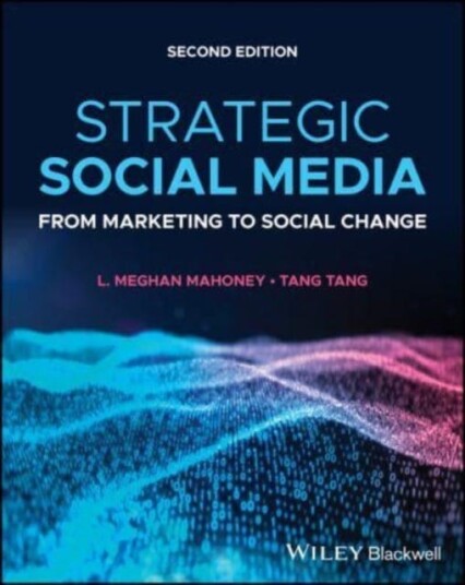 Strategic Social Media  From Marketing to Social Change